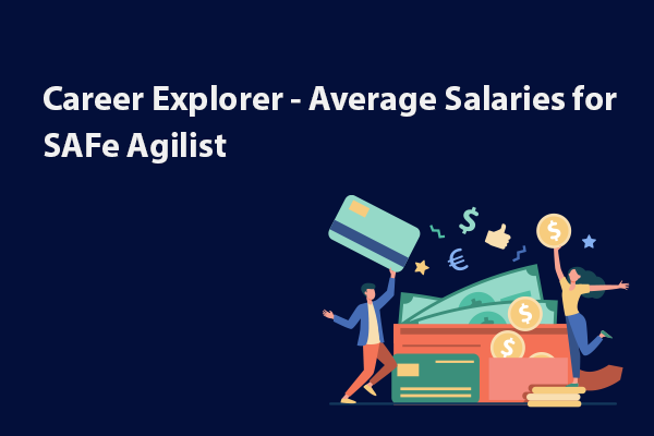 career-explorer-average-salaries-for-safe-agilist